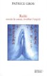 Reiki : ouvrir le cœur, éveiller l'esprit - Patrice Gros, Éditions du Rocher.